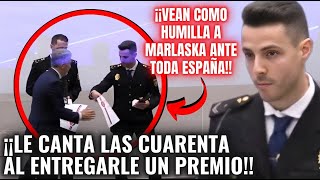 JOVEN POLICÍA NACIONAL🔥¡REVIENTA un ACTO a MARLASKA🔥😱AL HACERLE ESTO CUANDO LE ENTREGABA UN PREMIO😱 [upl. by Lamoree431]