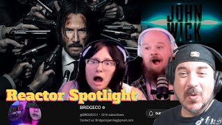 Reactor Spotlight Bridgeco BRIDGECO1  John Wick  Movie Reaction Super Thanks Request [upl. by Elinnet]