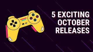 5 Exciting Game Releases in October 2024  Most Anticipated Games Releases [upl. by Llesirg]