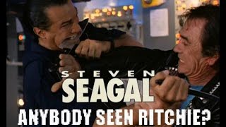 Steven Seagal  Anybody Seen Richie [upl. by Ennairod]