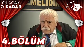 4Bölüm  Olacak O Kadar [upl. by Safire37]