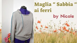 Tutorial Maglia quotSabbiaquot ai ferri [upl. by Lauretta]