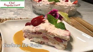 CARLOTA DE FRESAS CON CREMA RECETA DELICIOSA [upl. by Catlaina53]