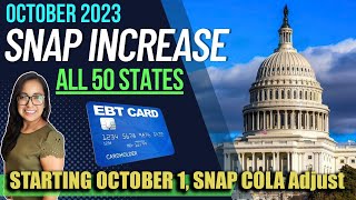 NEW 2023 SNAP INCREASE ALL 50 STATES Starting October 1 New SNAP COLA Increase Coming [upl. by Sirob]