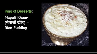 स्वादिस्ट नेपाली खीर  How to make Nepali Kheer  Khir Recipe  Nepali Rice Pudding Nepali Dessert [upl. by Benzel]