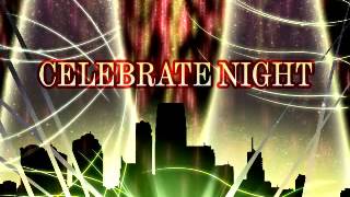 CELEBRATE NITE  NAOKI [upl. by Oilalue651]