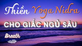 Thiền Yoga Nidra giúp ngủ ngon chữa mất ngủ [upl. by Lohner70]