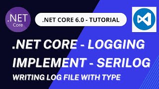 How to implement Serilog in NET Core 60  Enable logging globally  Log using dependency injection [upl. by Vance]