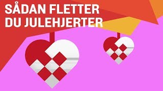 Sådan fletter du et julehjerte [upl. by Nihi]