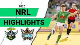 Raiders v Titans Match Highlights  Round 1 NRL 2020  National Rugby League [upl. by Wheaton634]