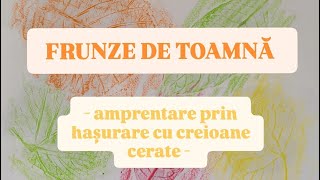 FRUNZE DE TOAMNA  amprentare prin hasurare cu creioane cerate [upl. by Neenej]