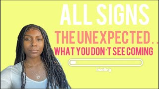 All signs💗The Unexpected What you don’t see coming All zodiac signs tarot reading [upl. by Ahsimac]