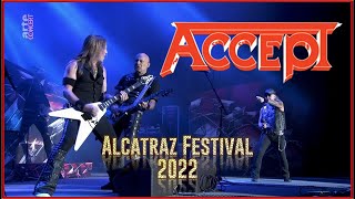 Accept  Live At Alcatraz Festival 2022  Full Concert  ★ HQ ★ [upl. by Fates36]