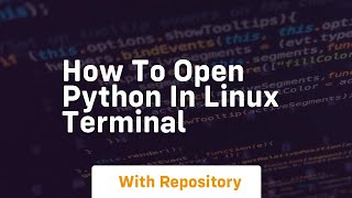 how to open python in linux terminal [upl. by Saretta]