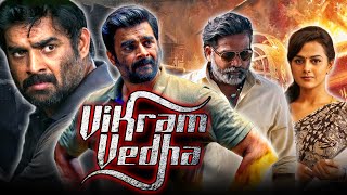 Vikram Vedha HD  South Full Hindi Dubbed Movie l R Madhavan Vijay Sethupathi Shraddha Srinath [upl. by Eemla]