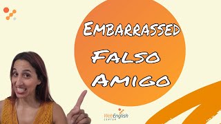 FALSO AMIGO EMBARRASSED ¿Qué Significa [upl. by Nage]