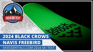 2024 Black Crows Navis Freebird  SkiEssentialscom Ski Test [upl. by Willms218]