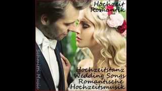 Romantische Hochzeitsmusik Kirche Trauung Musik Romantik Hochzeitstanz Wedding Love Songs [upl. by Adekahs759]