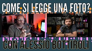 Come si legge una foto Con Alessio Bottiroli di otnol [upl. by Eibber]