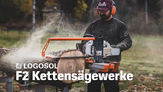 Logosol F2 Kettensägewerke  LOGOSOL [upl. by Kyre]