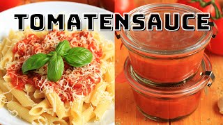 Einfache Tomatensauce perfekt für Pizza amp Nudeln  Tomatensoße Rezept [upl. by Oir591]