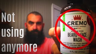 Why I Quit Using Cremo Beard and Face Wash [upl. by Anaahs413]