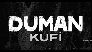 Duman  Kufi Lyric Video [upl. by Didier]