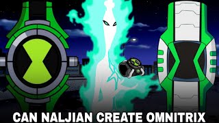 Naljian OMNITRIX Create Kar Sakte Hai  Ben 10 [upl. by Ayalahs]