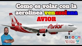 Como es volar con la aerolínea venezolana AVIOR [upl. by Anauqahs]