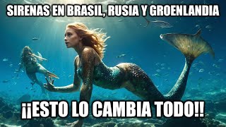 ¿Sirenas EXISTEN Avistamientos en Rusia Groenlandia y Brasil [upl. by Florella]