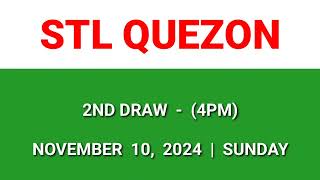 STL Quezon result today 4pm draw afternoon result 2nd draw Philippines November 10 2024 Sunday [upl. by Acisej]