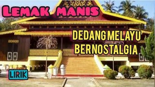 Lemak manis lirik dendang Melayu bernostalgia asik di dengarkan [upl. by Etsirk]