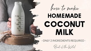 How to Make Homemade Coconut Milk with Shredded Coconut [upl. by Avrenim]