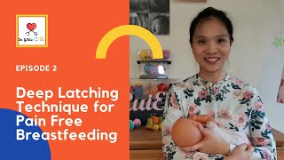 Deep Latch Technique for Pain Free Breastfeeding [upl. by Lyndon]