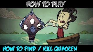 Dont starve shipwrecked  How To Find And Kill The Quacken [upl. by Yclehc]