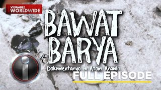 ‘Bawat Barya’ dokumentaryo ni Atom Araullo Full Episode  IWitness [upl. by Bonar558]