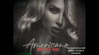 LOBODA  Americano Sunny Beat Remix [upl. by Novart928]