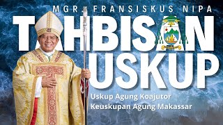 TAHBISAN USKUP AGUNG KOAJUTOR MAKASSAR [upl. by Aba]