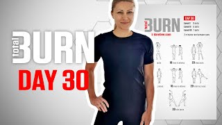 Total Burn Program  Day 30 [upl. by Enomas]