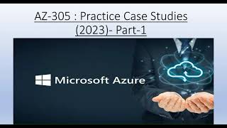 AZ  305 CASE STUDY 2023 Part  1 in English  Azure AZ 305 Cloud Architect Exam Study Material [upl. by Leeth]