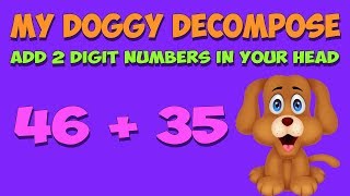 Decomposition in Addition Singapore Math My Doggie Decompose [upl. by Grearson195]