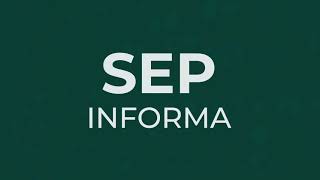 SEP Informa 11 de agosto 2024 [upl. by Ahsyia]