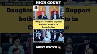 Daughter wants to Support both her Parents In Custody Case highcourt judge shortvideo lawyer [upl. by Sirenay]