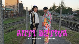 Anti Ortiva PABLUNT FT WACHA MALDITA video official [upl. by Kappel]