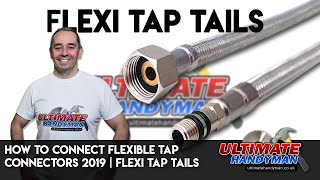 How to connect flexible tap connectors 2019  flexi tap tails [upl. by Adiraf211]