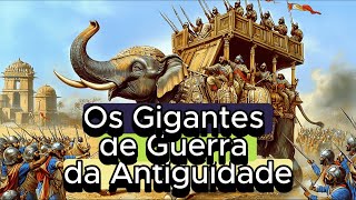 🐘 Os Gigantes de Guerra da Antiguidade [upl. by Ainud]