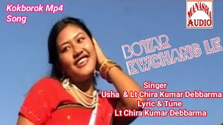 SongBoyar Kwchang Le Kokborok Mp4 Song SingerUsha amp Lt Chira Kumar Lyric amp TuneLt Chira Kumar [upl. by Brana]