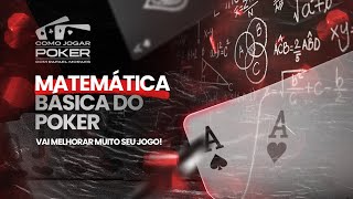 A MATEMÁTICA básica do POKER  é mais simples do que você imagina Como Jogar Poker 6 [upl. by Sonny922]