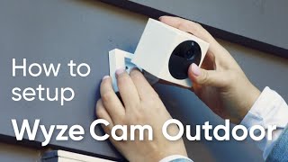 How to set up Wyze Cam Outdoor [upl. by Yelehsa]