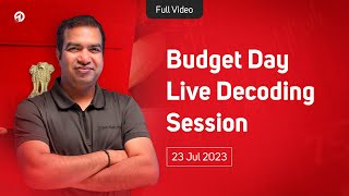 🧧 Budget Day Live Decoding Session  Full Video  23 Jul 2024 [upl. by Xylia]